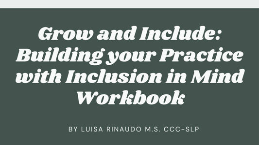 Grow and Include: Building an Inclusive Private Practice Workbook