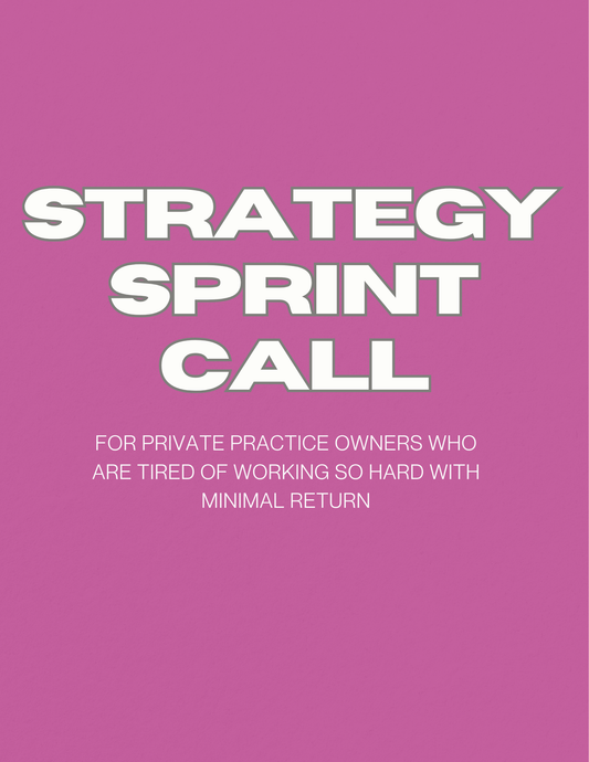 Private Practice Strategy Sprint